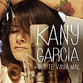 Kany García - Que Te Vaya Mal альбом
