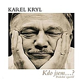Karel Kryl - Kdo jsem...? album
