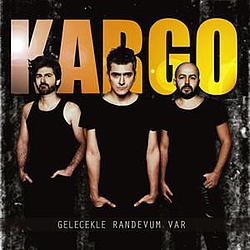 Kargo - Gelecekle Randevum Var album