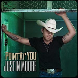 Justin Moore - Point At You альбом