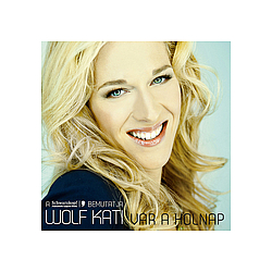 Kati Wolf - VÃ¡r a holnap альбом