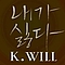 K.Will - I Hate Myself альбом