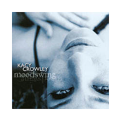 Kacy Crowley - Moodswing альбом