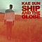 Kae Sun - Ship and the Globe album