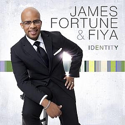 James Fortune &amp; FIYA - Identity album