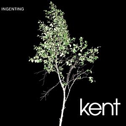 Kent - Ingenting album