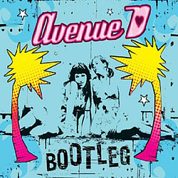 Avenue D - Bootleg альбом