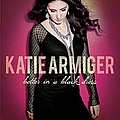 Katie Armiger - Better In A Black Dress album