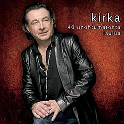 Kirka - 40 Unohtumatonta Laulua альбом