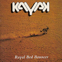 Kayak - Royal Bed Bouncer альбом