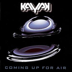 Kayak - Coming Up for Air album