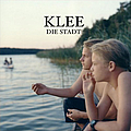 Klee - Die Stadt альбом
