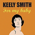 Keely Smith - For My Baby альбом