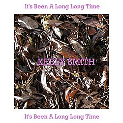 Keely Smith - It&#039;s Been A Long Long Time album