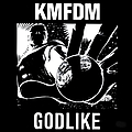 Kmfdm - Godlike альбом