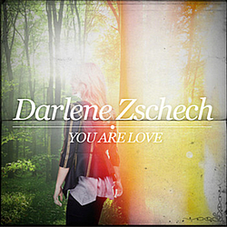 Darlene Zschech - You Are Love album
