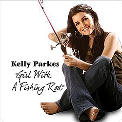Kelly Parkes - Girl With A Fishing Rod альбом
