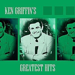 Ken Griffin - Ken Griffin&#039;s Greatest Hits album