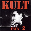 Kult - Tata 2 album