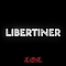 L.O.C. - Libertiner альбом
