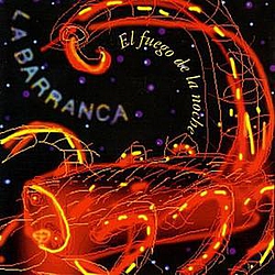 La Barranca - El Fuego de la Noche альбом