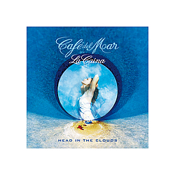 La Caina - CafÃ© del Mar by La Caina - Head in the Clouds альбом