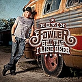 Kevin Fowler - Hell Yeah, I Like Beer - Single album