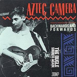 Aztec Camera - Backwards And Forwards album