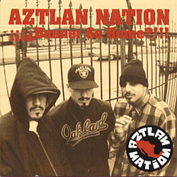 Aztlan Nation - Beaner Go Home album