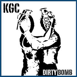 Kgc - Dirty Bomb альбом