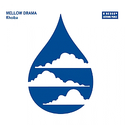 Khoiba - Mellow Drama album