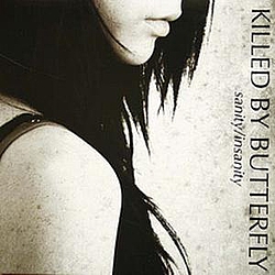 Killed By Butterfly - Sanity/Insanity album