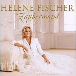Helene Fischer - Zaubermond альбом