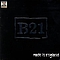 B21 - Made In England альбом