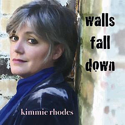 Kimmie Rhodes - Walls Fall Down album