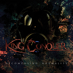 King Conquer - Decomposing Normality album