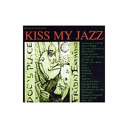 Kiss My Jazz - Doc&#039;s Place Friday Evening album