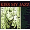 Kiss My Jazz - Doc&#039;s Place Friday Evening альбом