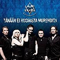 Lauri Tähkä &amp; Elonkerjuu - TÃ¤nÃ¤Ã¤n ei huomista murehdita альбом