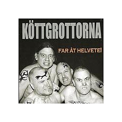 Köttgrottorna - Far Ãt Helvete album