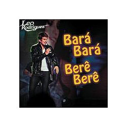 Léo Rodriguez - BarÃ¡ BarÃ¡ BerÃª BerÃª album