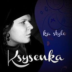Ksysenka - Ka Style album