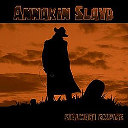 Annakin Slayd - Stalwart Empire album