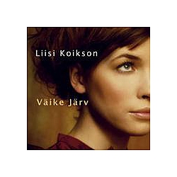 Liisi Koikson - VÃ¤ike JÃ¤rv альбом