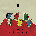 Bad Books - II альбом