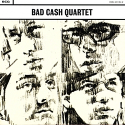 Bad Cash Quartet - Bad Cash Quartet album