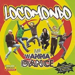 Locomondo - Me Wanna Dance album
