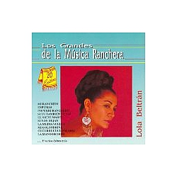 Lola Beltran - Los Grandes de la Musica Ranchera альбом