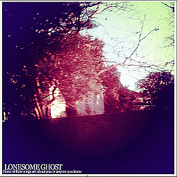Lonesome Ghost - None of These Songs Are About You or Anyone You Know альбом