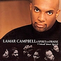 Lamar Campbell - I Need Your Spirit альбом